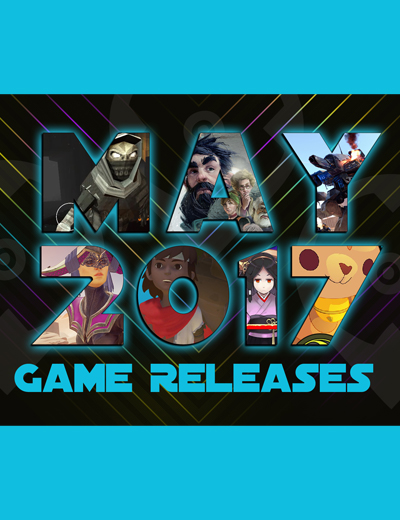 May 2017 Game Releases