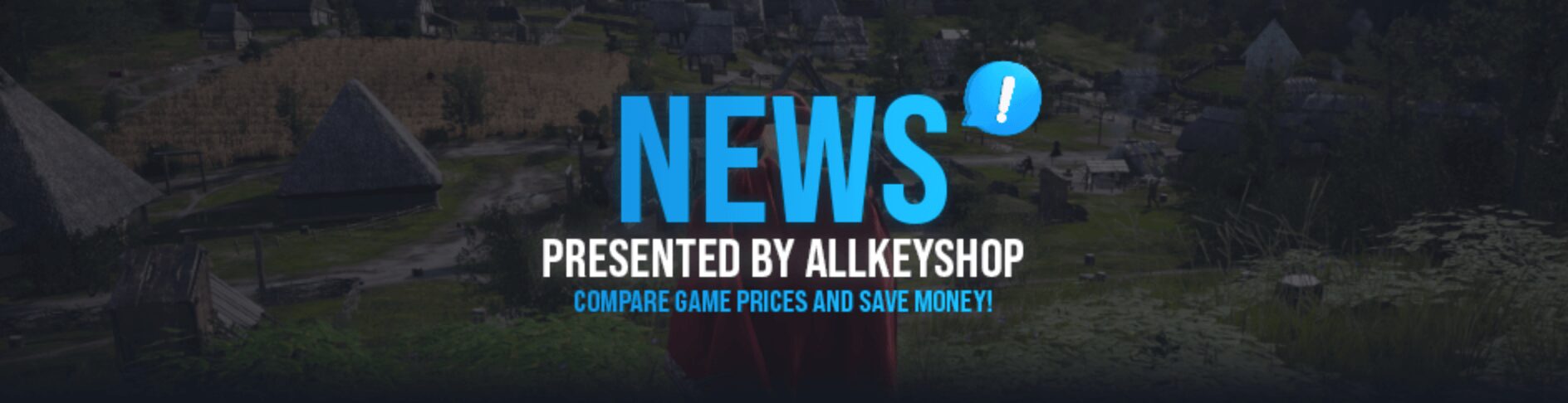 News Presented by Allkeyshop