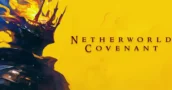 Soulslike Netherworld Covenant Released Version 1.0 With a 20% Launch Discount
