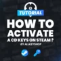 How to activate cd keys on Steam