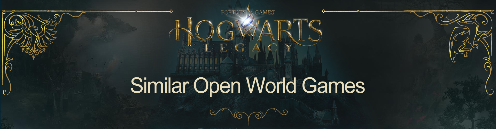 Open-World Games Similar to Hogwarts Legacy