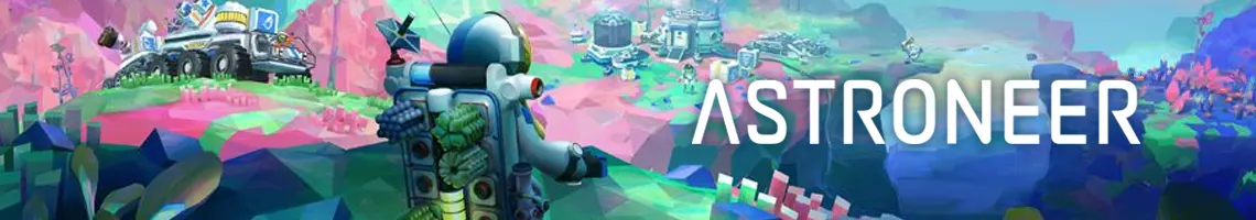 SHAPE PLANETS AND BUILD YOUR SPACE COLONY: ASTRONEER