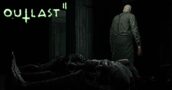 Outlast 2 Release Date Finally Gets Revealed