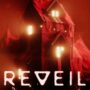 REVEIL is Out: Get your CD Key for Less using our Price Tracker Now