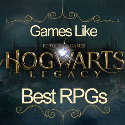 Best RPGs Like Hogwarts Legacy