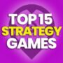 15 of the Best Strategy Games and Compare Prices