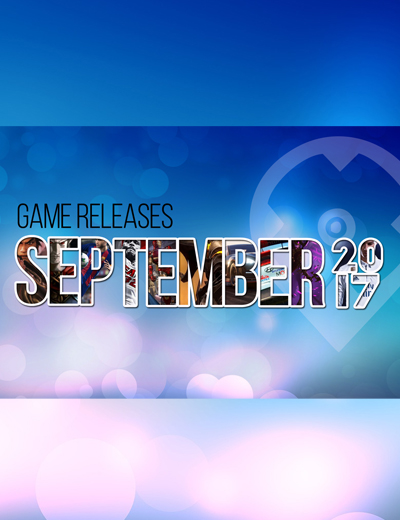 September 2017 Game Releases