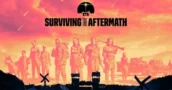 Surviving the Aftermath Leaves Early Access