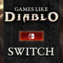 Top 10 Games Like Diablo on Switch