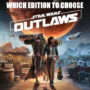 Star Wars: Outlaws – Which Edition to Choose?