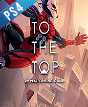 TO THE TOP Playstation 4