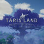 WoW-Alternative Tarisland: Players Flock to Beta in Droves
