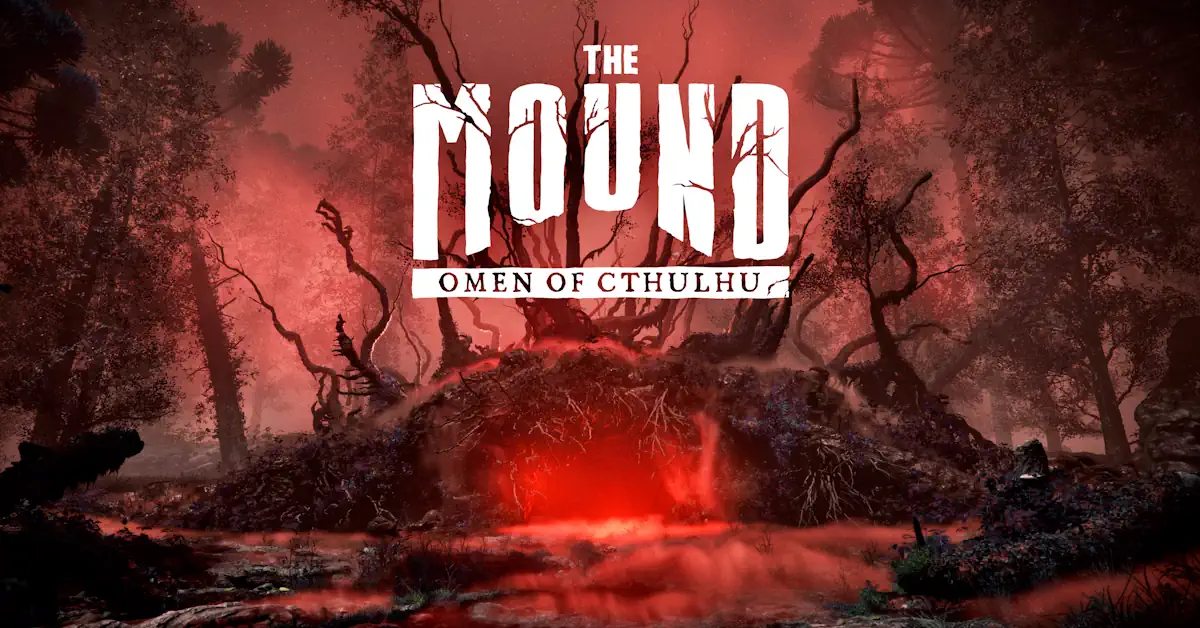 The Mound: Omen of Cthulhu – Co-op Horror Game Available Now