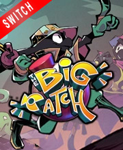 The Big Catch Switch
