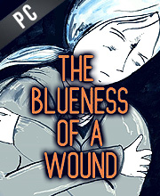 The Blueness of a Wound Pc