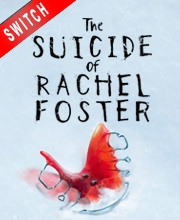 The Suicide of Rachel Foster Switch