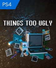 Things Too Ugly Playstation 4