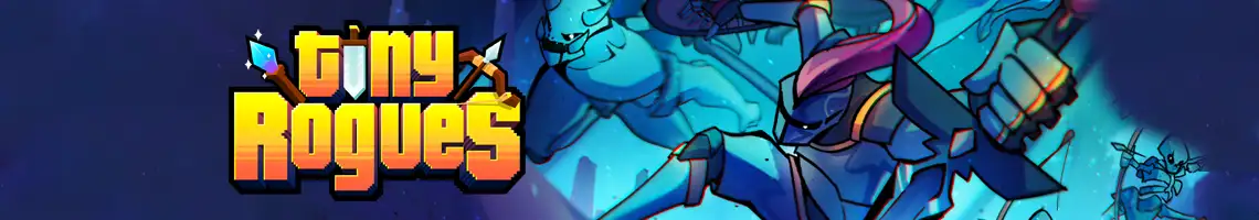 THE MOST ADDICTIVE RETRO ROGUELITE: TINY ROGUES