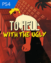 To Hell With The Ugly Playstation 4