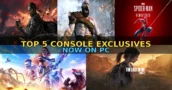 Top 5: Console Exclusives Now on PC