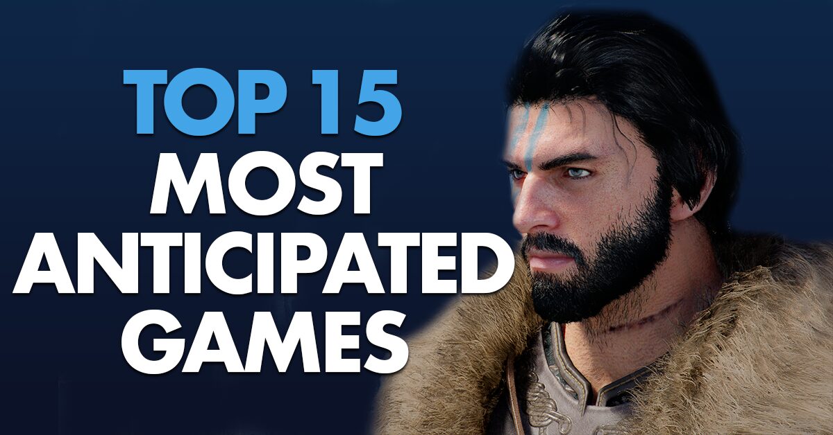 Top 15 Most Anticipated Games of 2026: Deals Too Good to Skip
