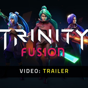 Trinity Fusion Video Trailer