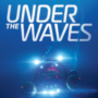 Under the Waves Pre-order Bonus – Secure your Game Copy