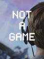 Where to watch Not a Game in Streaming and VOD