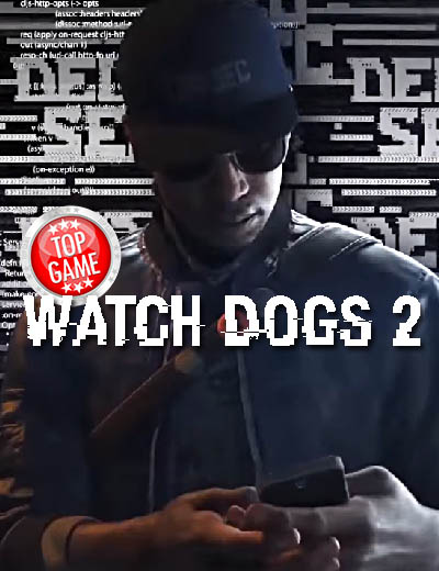 20 Minute Playthrough Video For Watch Dogs 2 Released!