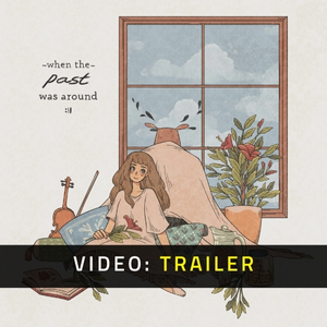 When The Past Was Around Video Trailer