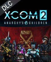 XCOM 2 Anarchys Children