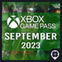 Xbox Game Pass September 2023: Schedule of Confirmed Titles