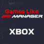 Xbox Games Like F1 Manager