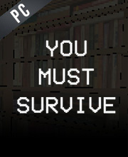 You Must Survive