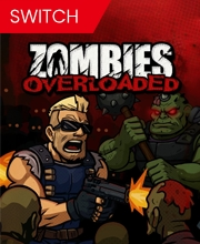 Zombies Overloaded Switch