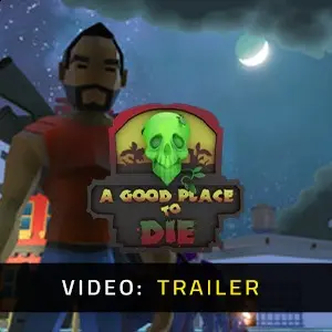 A Good Place To Die - Video Trailer