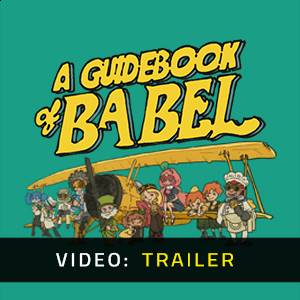 A Guidebook of Babel Video Trailer