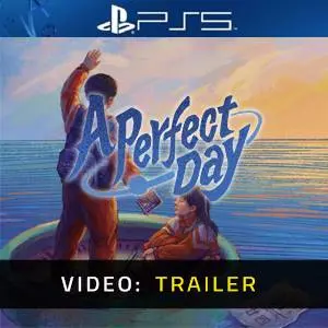 A Perfect Day PS5 - Video Trailer