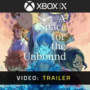 A Space For The Unbound Xbox Series - Video Trailer