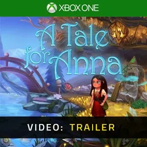 A Tale for Anna Xbox One - Trailer