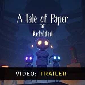 A Tale of Paper Refolded- Video Trailer