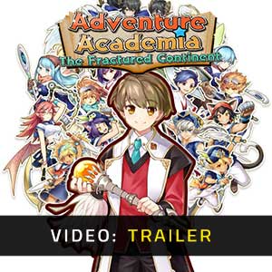 Adventure Academia The Fractured Continent - Video Trailer