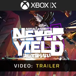 Aerial_Knight's Never Yield Xbox Series - Trailer