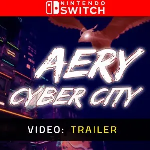 Aery - Cyber City Nintendo Switch - Trailer