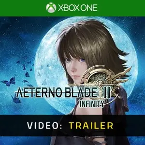 AeternoBlade II: Infinity Xbox One - Video Trailer