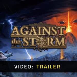 Against the Storm - Video Trailer