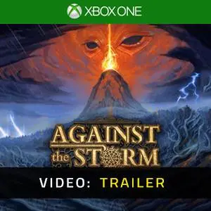 Against the Storm Xbox One - Video Trailer