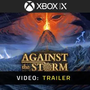Against the Storm Xbox Series - Video Trailer