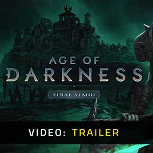 Age of Darkness Final Stand Video Trailer