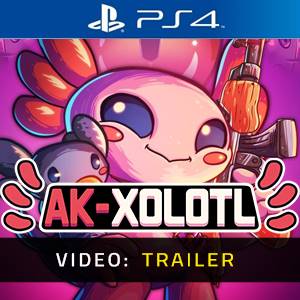 AK-xolotl PS4 Video - Trailer